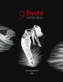 9 životů jedné ženy