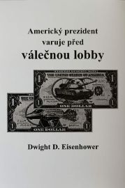 Americký prezident varuje před válečnou lobby