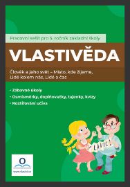Vlastivěda 5. ročník - Pracovní sešit - Tereza Fraňková - Vlastivěda pro 5. třídu Vlastivěda 5. ročník - Pracovní sešit