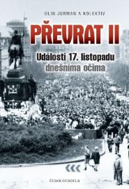 Převrat II - Události 17. listopadu dnešníma očima