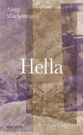 Hella - Alena Machoninová - Česká a slovenská beletrie Hella
