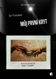 Můj první kryt