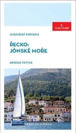 Řecko: Jónské moře - Jachtařský průvodce - Andreas Fritsch - Mapy Řecko Řecko: Jónské moře - Jachtařský průvodce