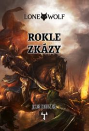 Lone Wolf 4: Rokle zkázy (gamebook)