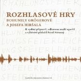 Rozhlasové hry Bohumily Grögerové a Josefa Hiršala