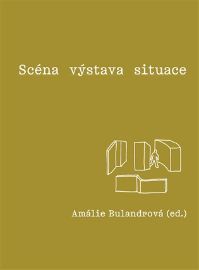 Scéna - výstava - situace