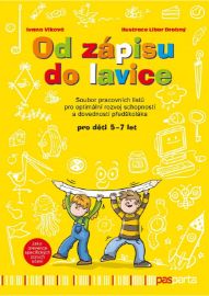 Od zápisu do lavice 11. díl - Soubor pracovních listů pro optimální rozvoj schopností a do
