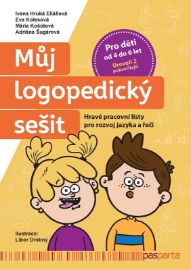 Můj logopedický sešit: Úroveň 2 pokročilejší - Hravé pracovní listy pro rozvoj jazyka a ře