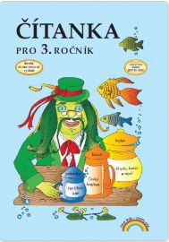 Čítanka pro 3. ročník, původní řada - Zita Janáčková - Čítanky pro 1. stupeň ZŠ Čítanka pro 3. ročník, původní řada