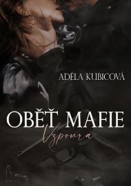 Oběť mafie 1 - Vzpoura