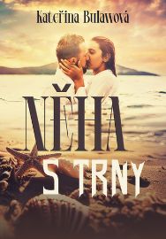 Něha s trny