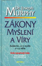Zákony myšlení a víry - Joseph Murphy - Trénink mozku a paměti, sebezdokonalování Zákony myšlení a víry