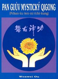 Pan Guův mystický qigong - Pchan-ku šen-mi čchi-kung