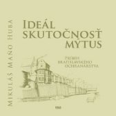 Ideál Skutočnosť Mýtus