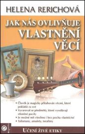 Jak nás ovlivňuje vlastnění věcí