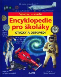 Encyklopedie pro školáky - otázky a odpovědi - Encyklopedie pro děti dějiny a historie Encyklopedie pro školáky - otázky a odpovědi