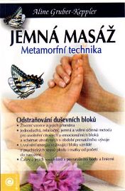 Jemná masáž - Metamorfní technika