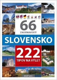 66 zaujímavostí Slovensko 222 tipov na výlet