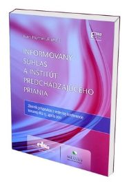Informovaný súhlas a inštitút predchádzajúceho priania