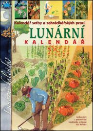 Lunární kalendář - Kalendář setby a zahrádkářských prací