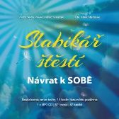 CD Slabikář štěstí - Návrat k sobě (Čte Vítek Martinec) - audiokniha - Pavel Hirax Baričák - Audioknihy - populárně naučná Slabikář štěstí - Návrat k sobě - CDmp3 (Čte Vítek Martinec)