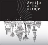 Svetlo a iné stroje