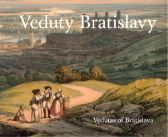 Veduty Bratislavy / Vedutas of Bratislava (slovensky, anglicky)