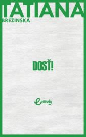 Dosť!