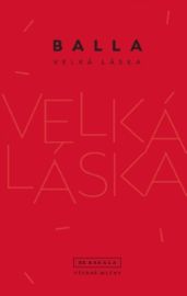 Velká láska - Balla - Romány Velká láska