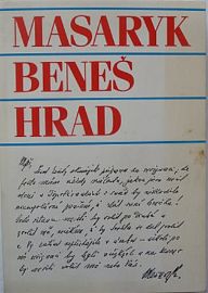 Masaryk, Beneš, Hrad