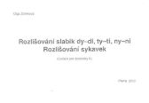Rozlišování slabik dy-di, ty-ti, ny-ni - Cvičení pro dyslektiky II.