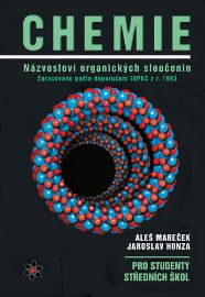 Chemie - Názvosloví organických sloučenin - Aleš Mareček,Jaroslav Honza - Chemie Chemie - Názvosloví organických sloučenin