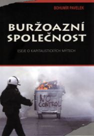 Buržoazní společnost - Eseje o kapitalistických mýtech 