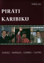 Piráti Karibiku - Chávez - Morales - Correa - Castro 