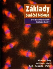 Základy buněčné biologie - Základy buněčné biologie