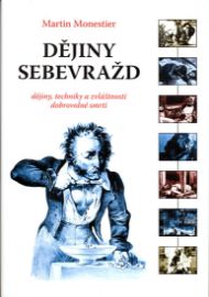 Dějiny sebevražd - Dějiny, techniky a zvláštnosti dobrovolné smrti