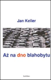 Až na dno blahobytu
