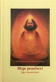 Moje poselství - Jóga v denním životě