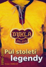 Dukla Jihlava - Půl století legendy