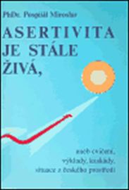Asertivita je stále živá
