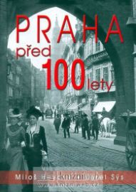 Praha před 100 lety