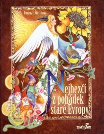 Nejhezčí z pohádek staré Evropy