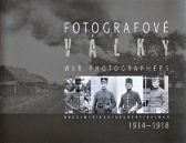 Fotografové války 1914-1918