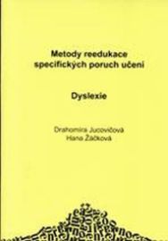 Dyslexie - Metody reedukace specifických poruch učení D+H