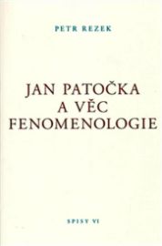 Jan Patočka a věc fenomenologie