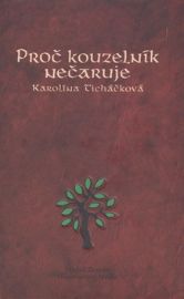 Proč kouzelník nečaruje + CD
