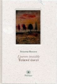 Tušený úsvit/L´aurore invisible