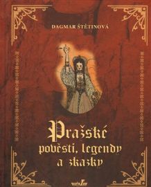 Pražské pověsti, legendy a zkazky