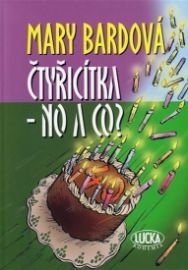 Čtyřicítka - no a co? 