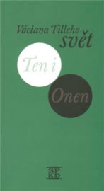 Václava Tilleho svět Ten i Onen